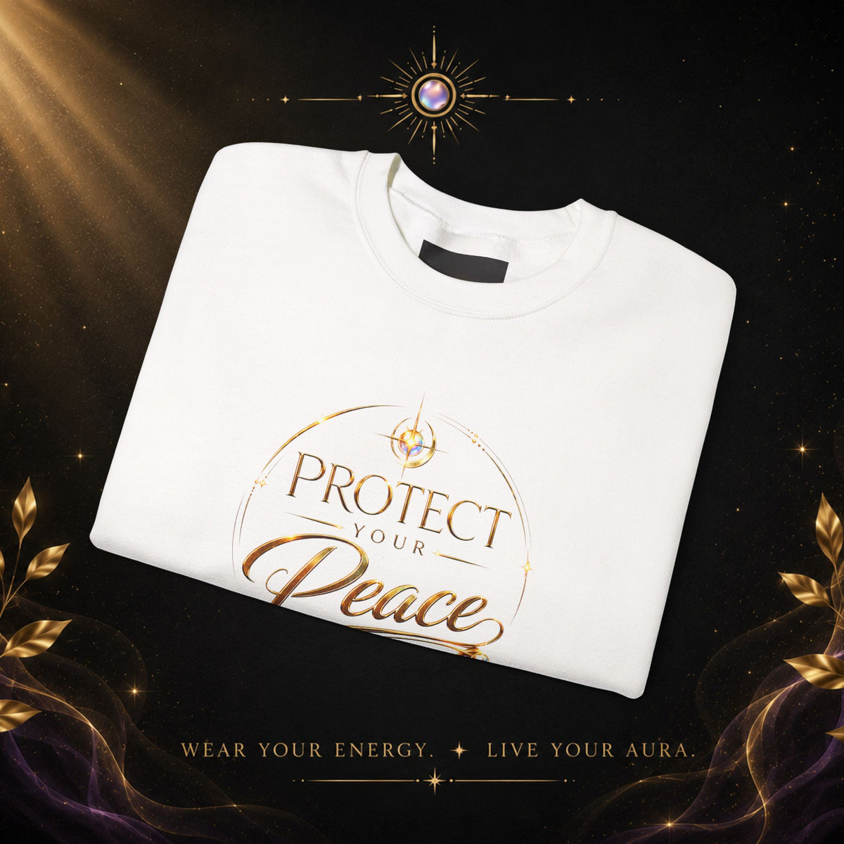 Crewneck Sweatshirt — "Protect Our Peace" Inspirational Graphic