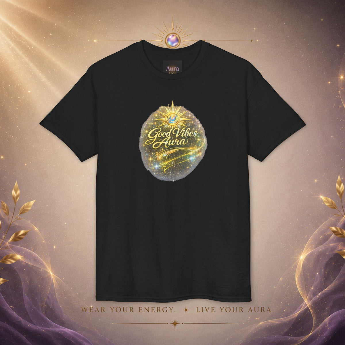 Good Vibe Aura T-Shirt | Positive Vibes- AURA BY RS®