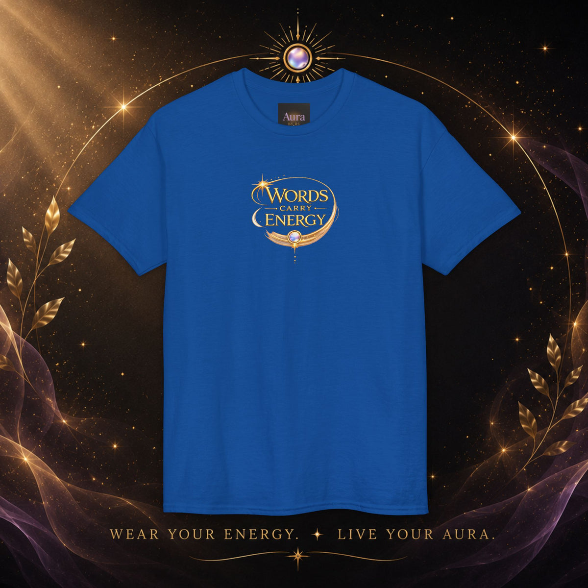 T-Shirt — "Words Carry Energy" Inspirational Graphic Tee