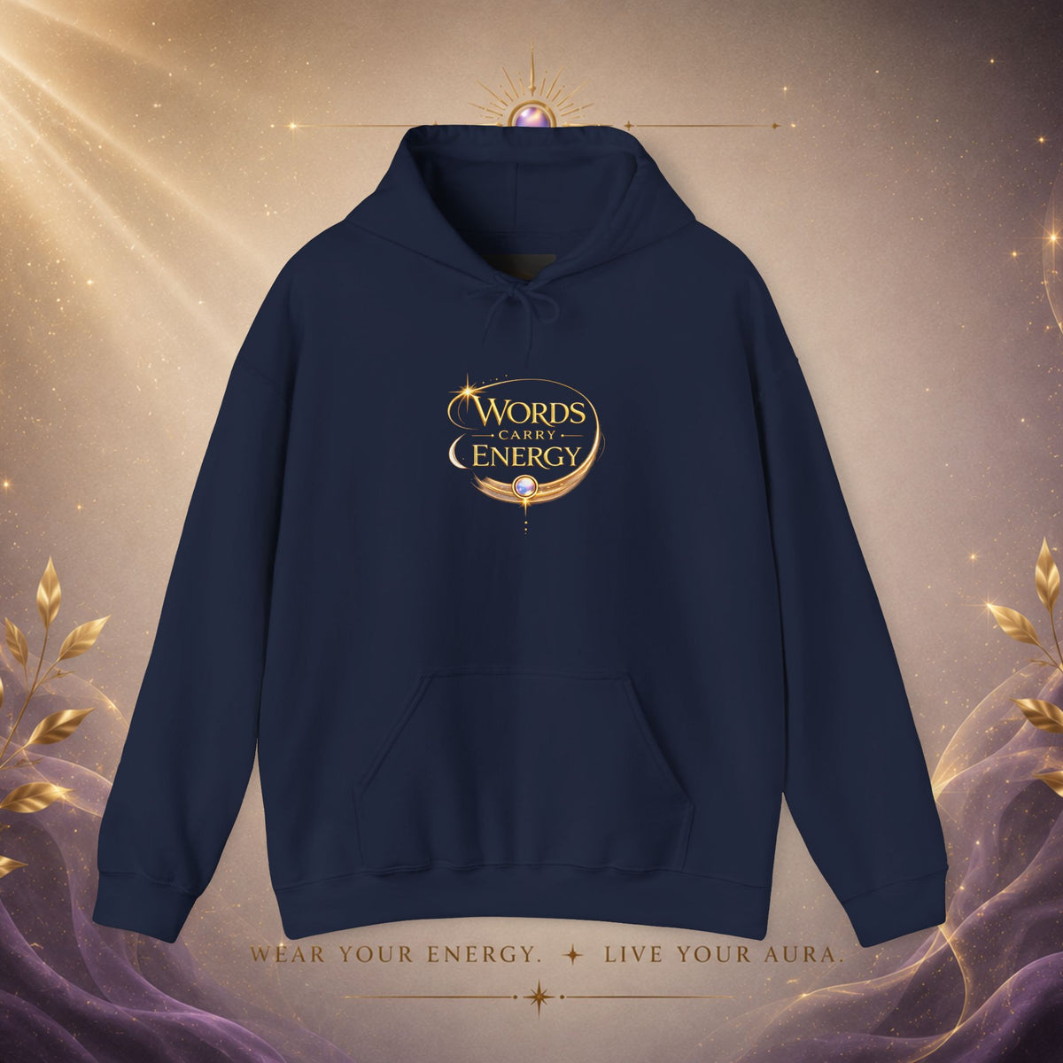 Words Carry Energy Gold Script Hoodie
