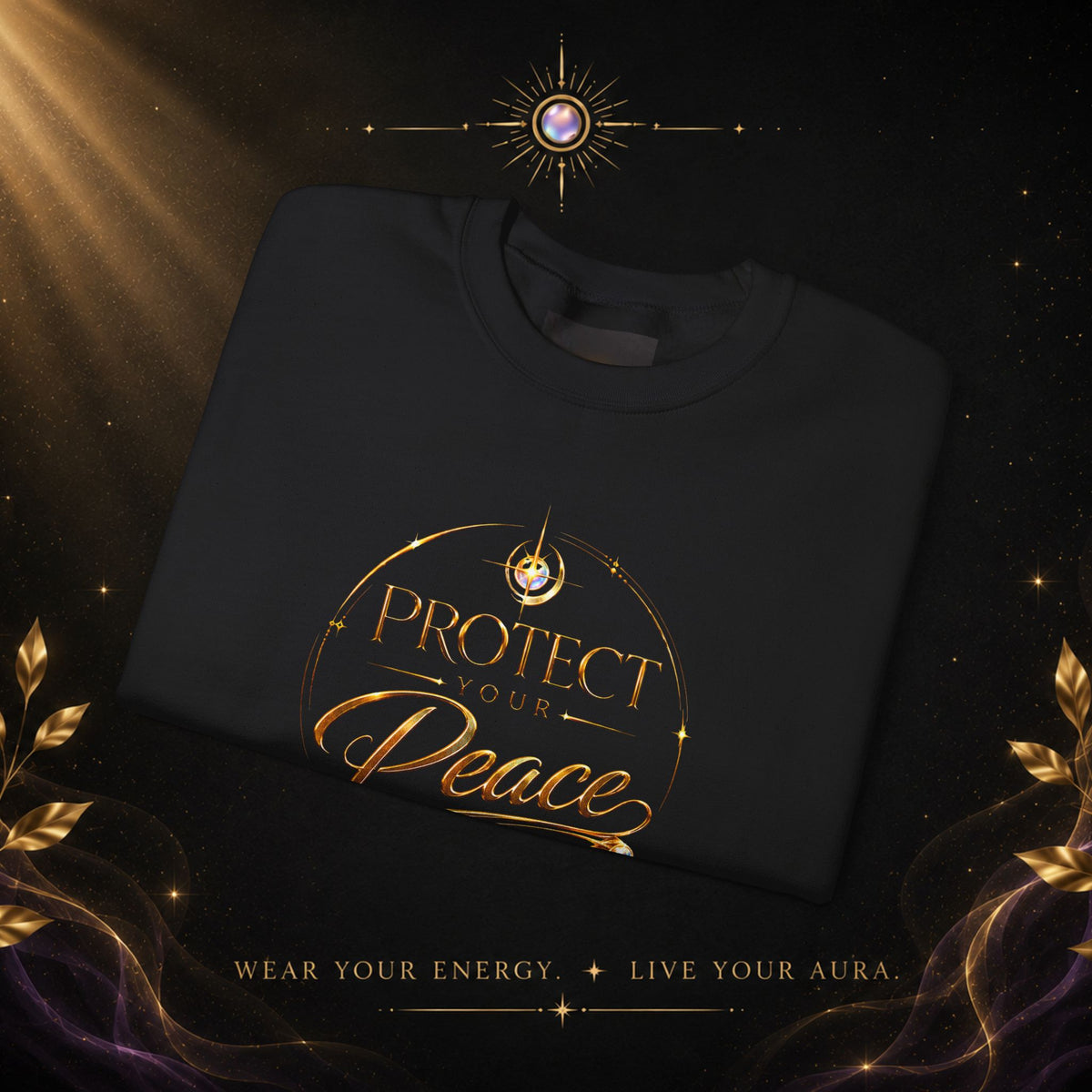 Crewneck Sweatshirt — "Protect Our Peace" Inspirational Graphic