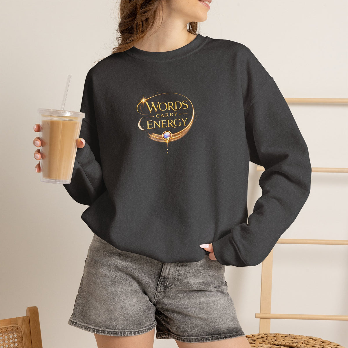 Crewneck Sweatshirt - "Words Carry Energy" Inspirational Graphic