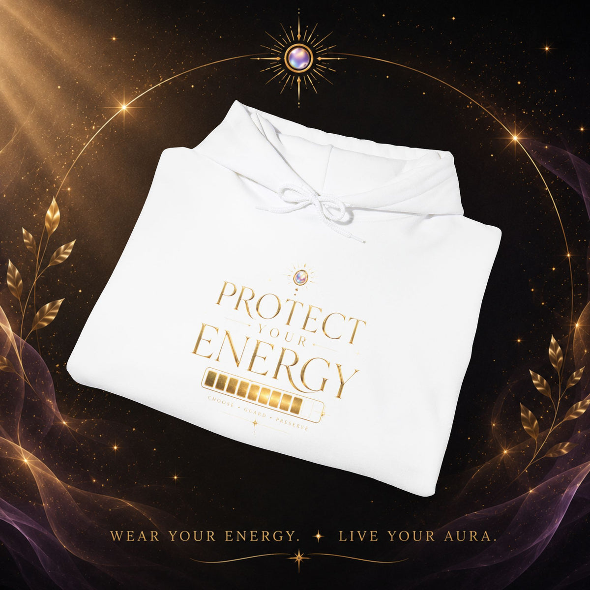 Protect Your Energy Hoodie — Minimal Gold Text Spiritual Wellness Sweatshirt