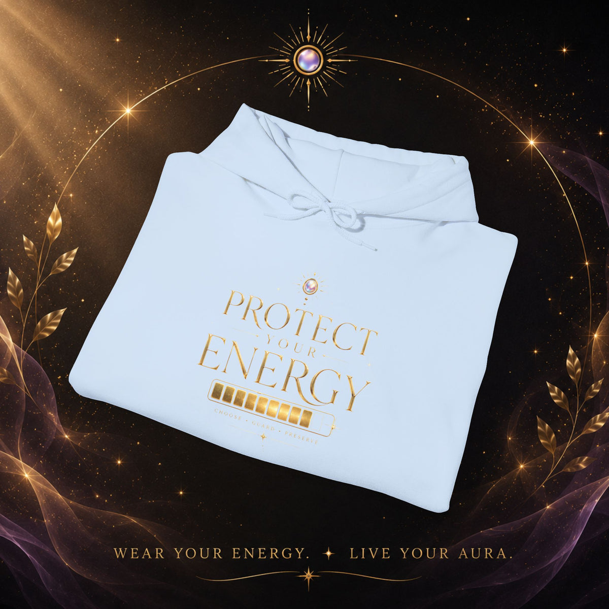 Protect Your Energy Hoodie — Minimal Gold Text Spiritual Wellness Sweatshirt