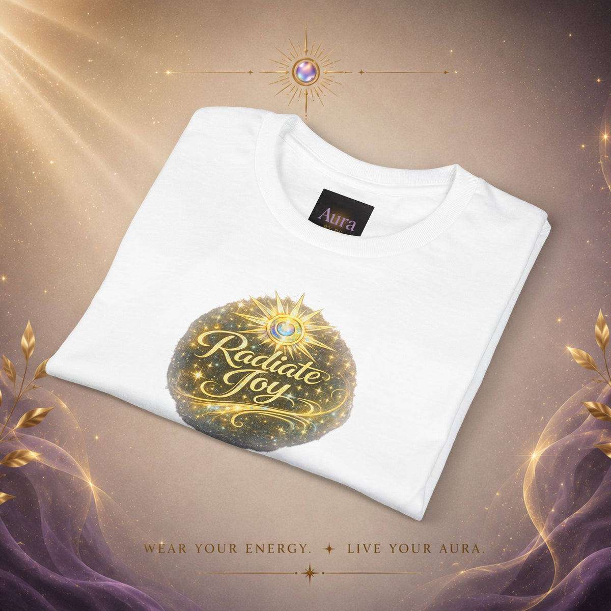 Radiate Joy Aura T-Shirt — Positive Message Tee