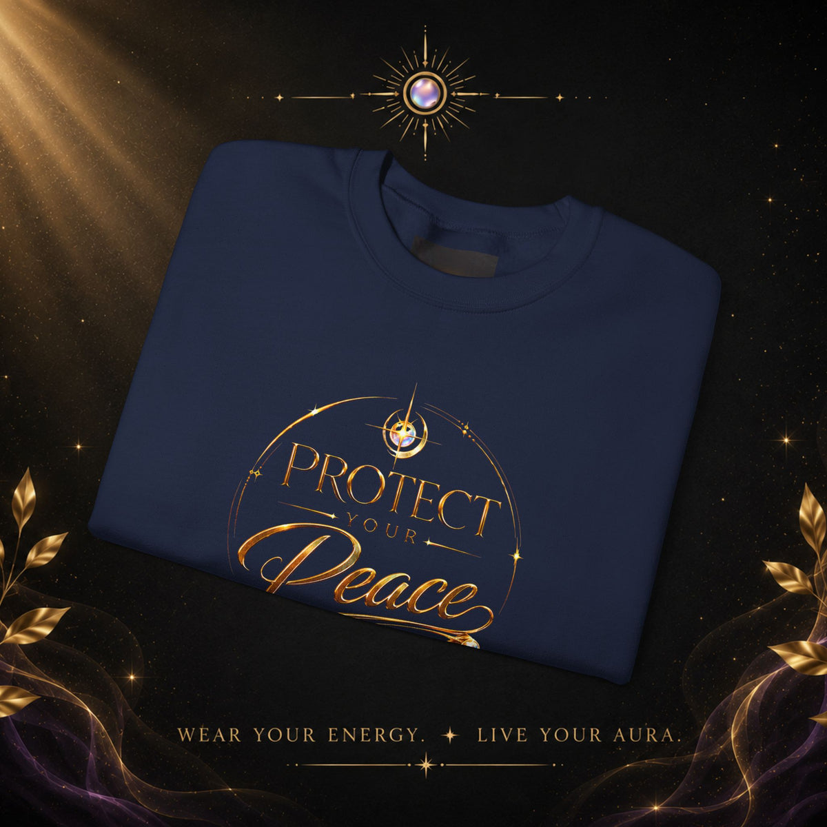 Crewneck Sweatshirt — "Protect Our Peace" Inspirational Graphic