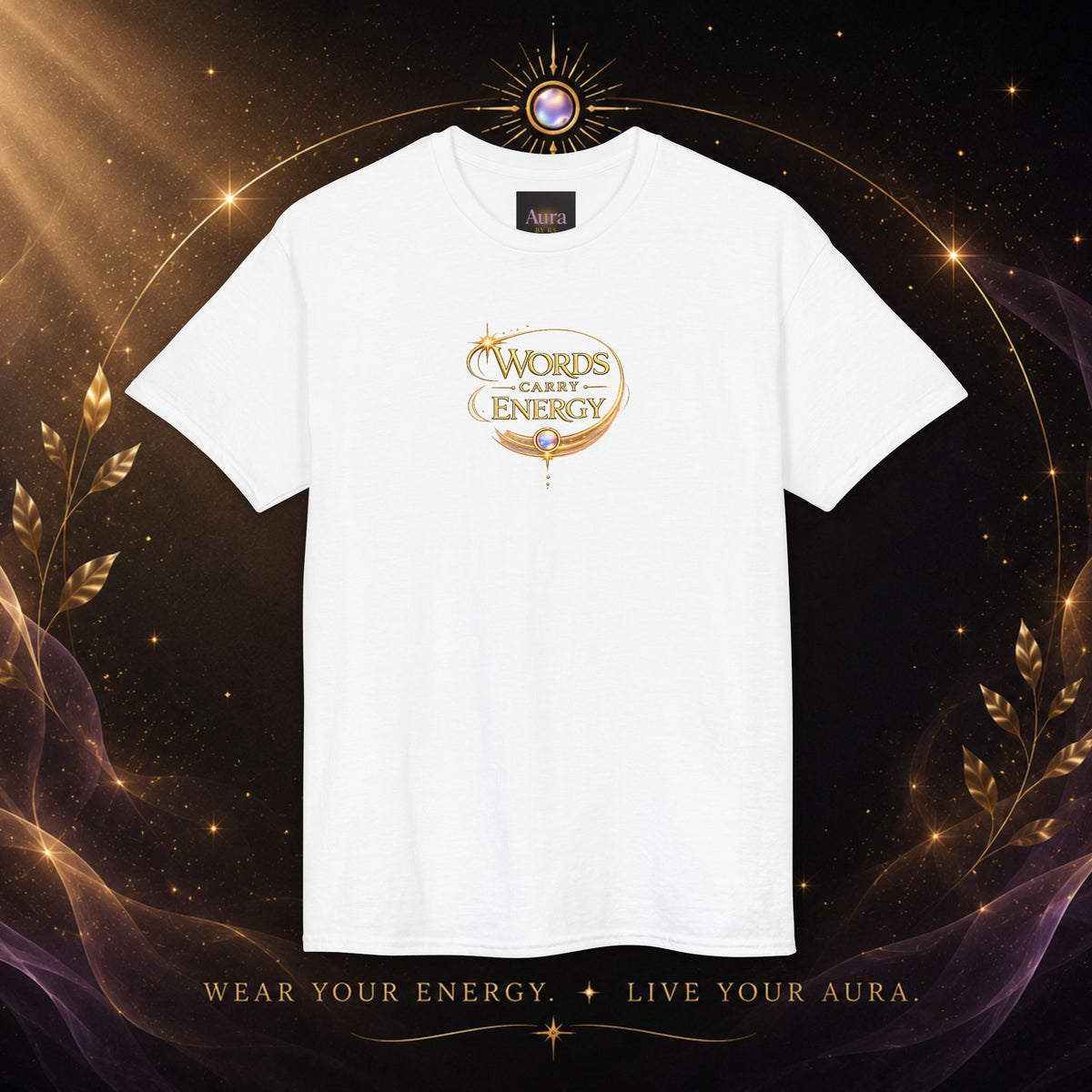 T-Shirt — "Words Carry Energy" Inspirational Graphic Tee
