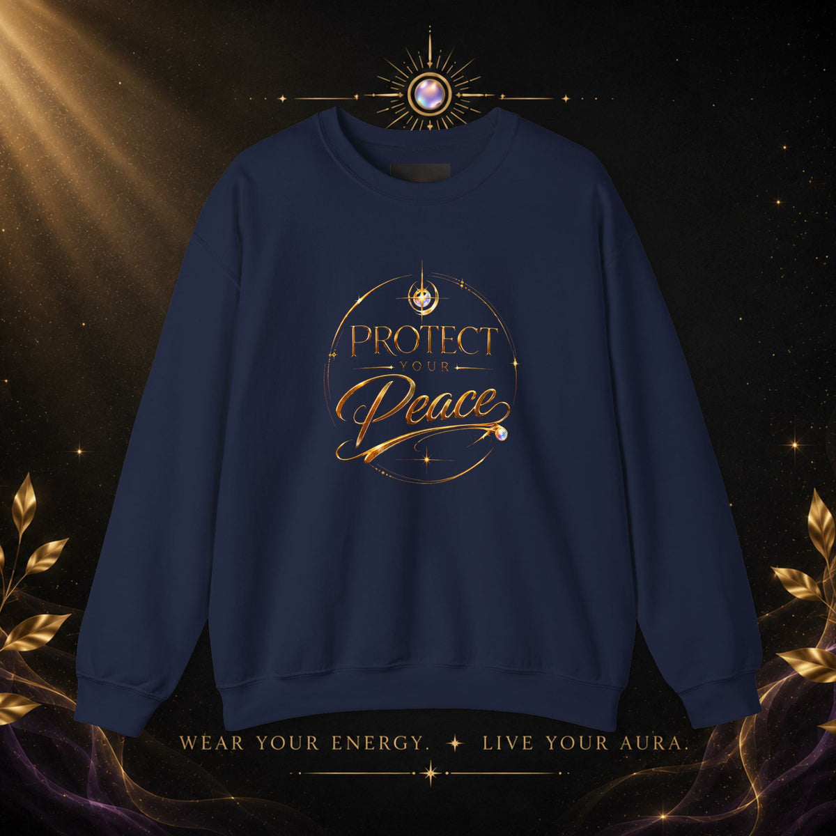 Crewneck Sweatshirt — "Protect Our Peace" Inspirational Graphic