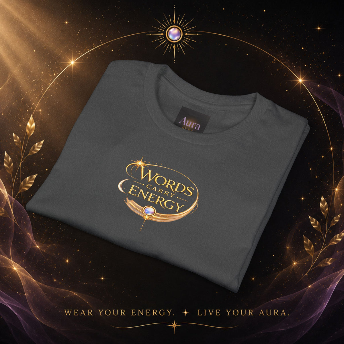 T-Shirt — "Words Carry Energy" Inspirational Graphic Tee