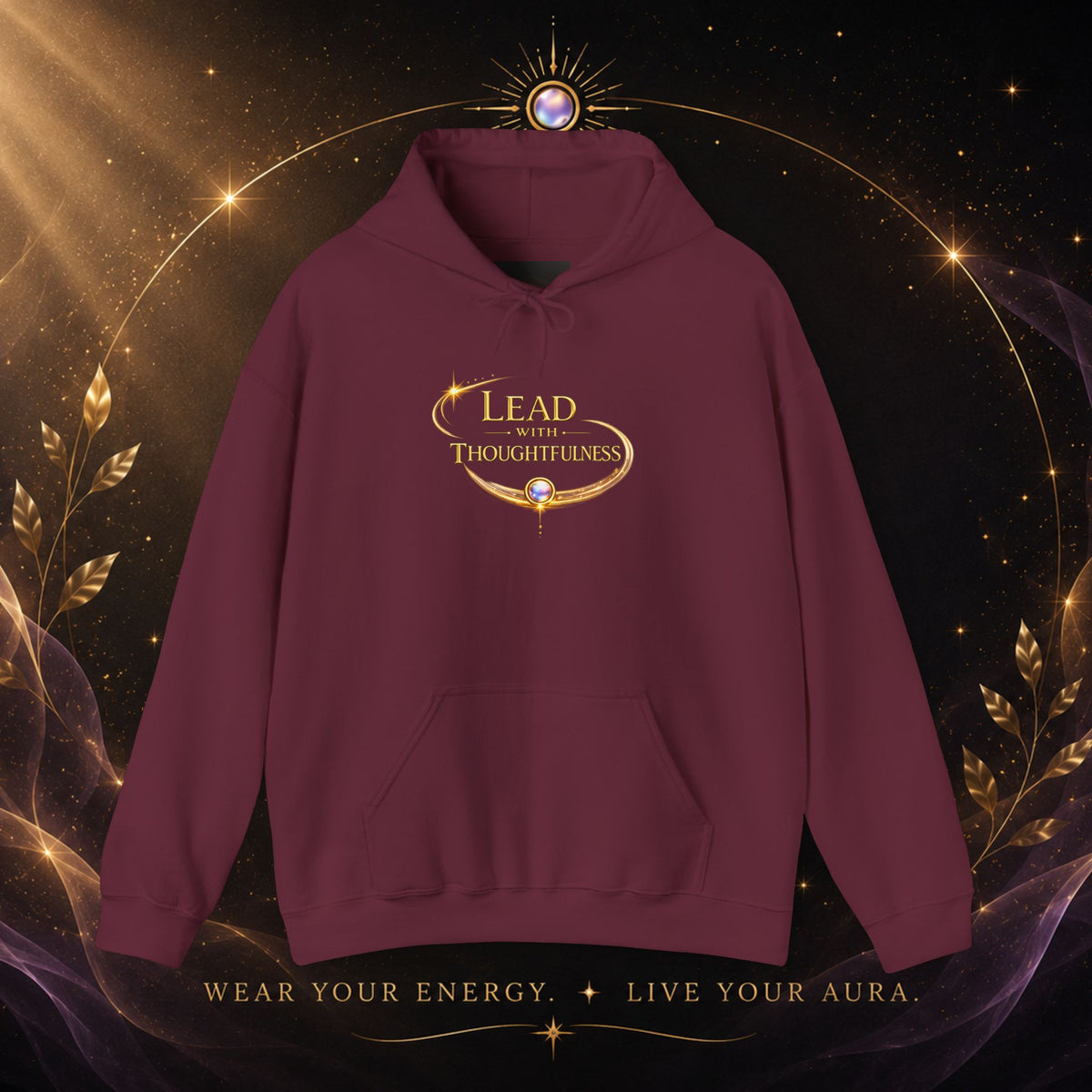 Hoodie — "Lead with Thoughtfulness" Inspirational Pullover