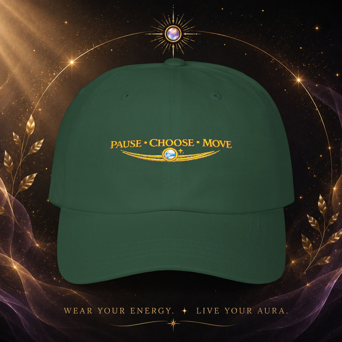 Dad Cap — “Pause • Choose • Move” Embroidered Motivational Hat