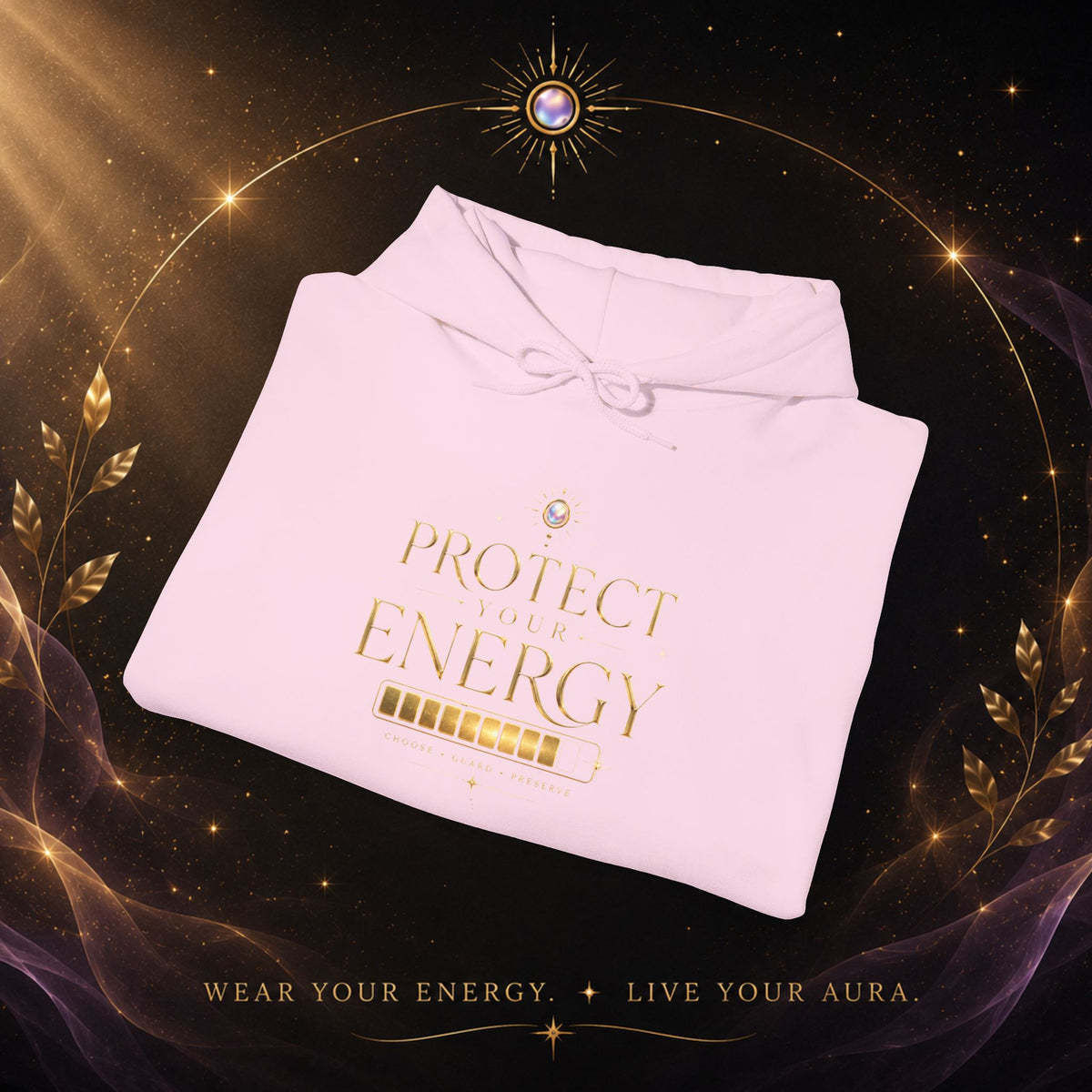 Protect Your Energy Hoodie — Minimal Gold Text Spiritual Wellness Sweatshirt