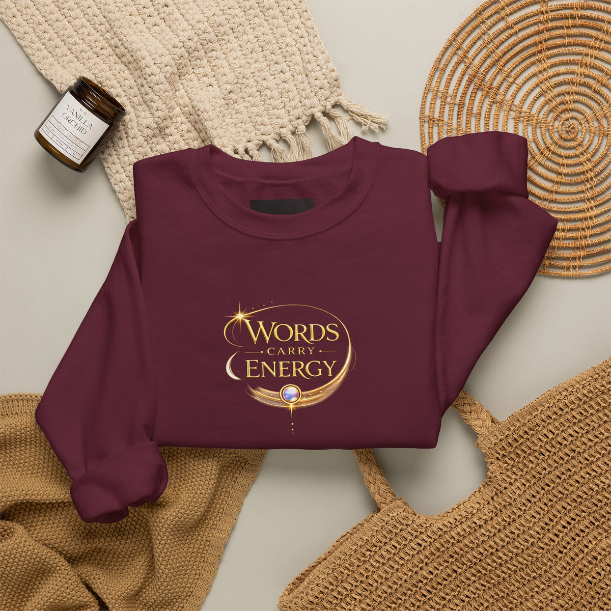 Crewneck Sweatshirt - "Words Carry Energy" Inspirational Graphic