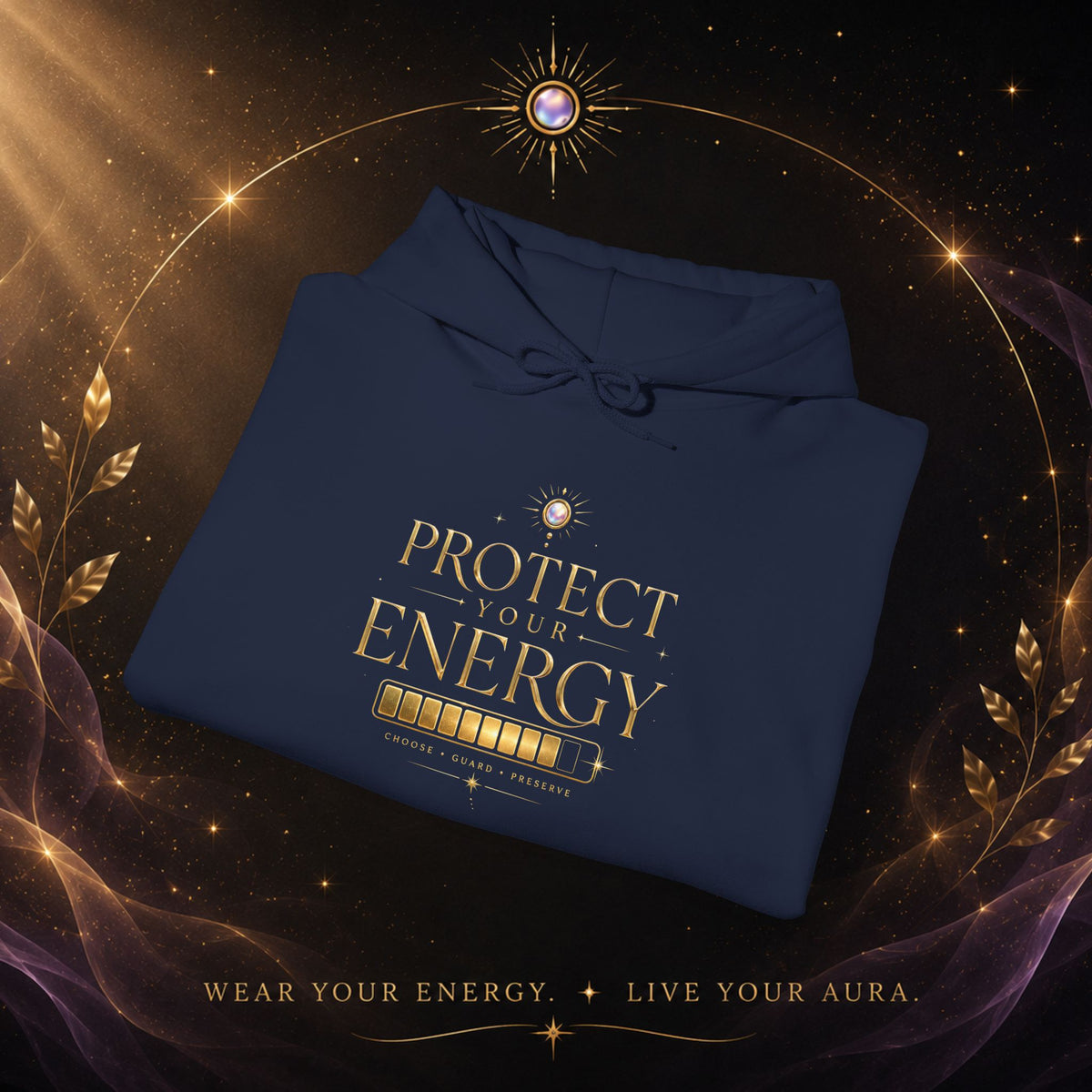 Protect Your Energy Hoodie — Minimal Gold Text Spiritual Wellness Sweatshirt