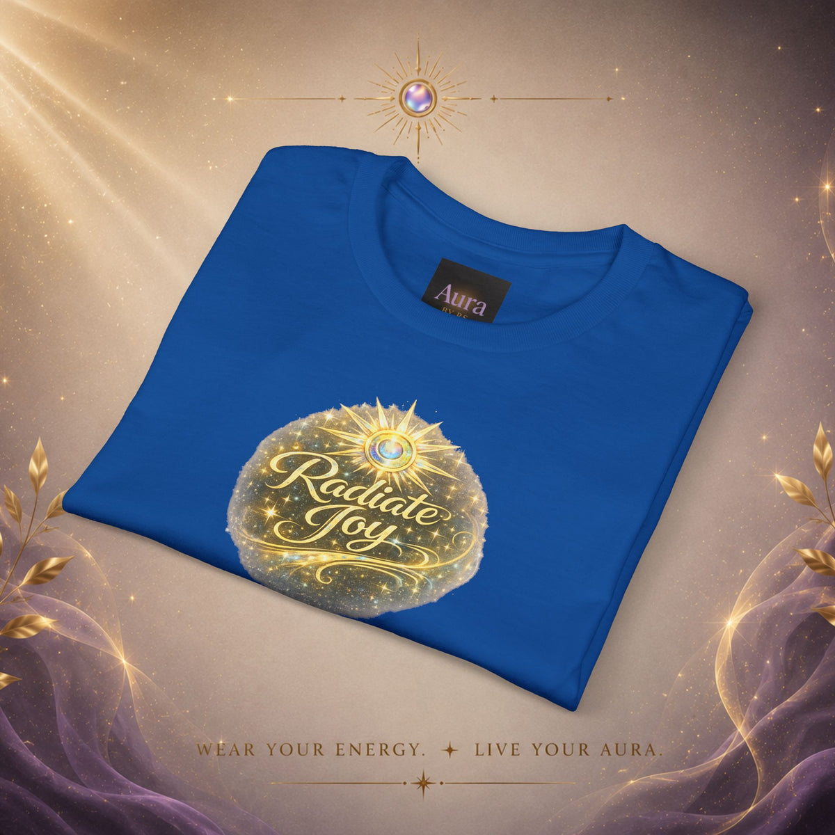Radiate Joy Aura T-Shirt — Positive Message Tee