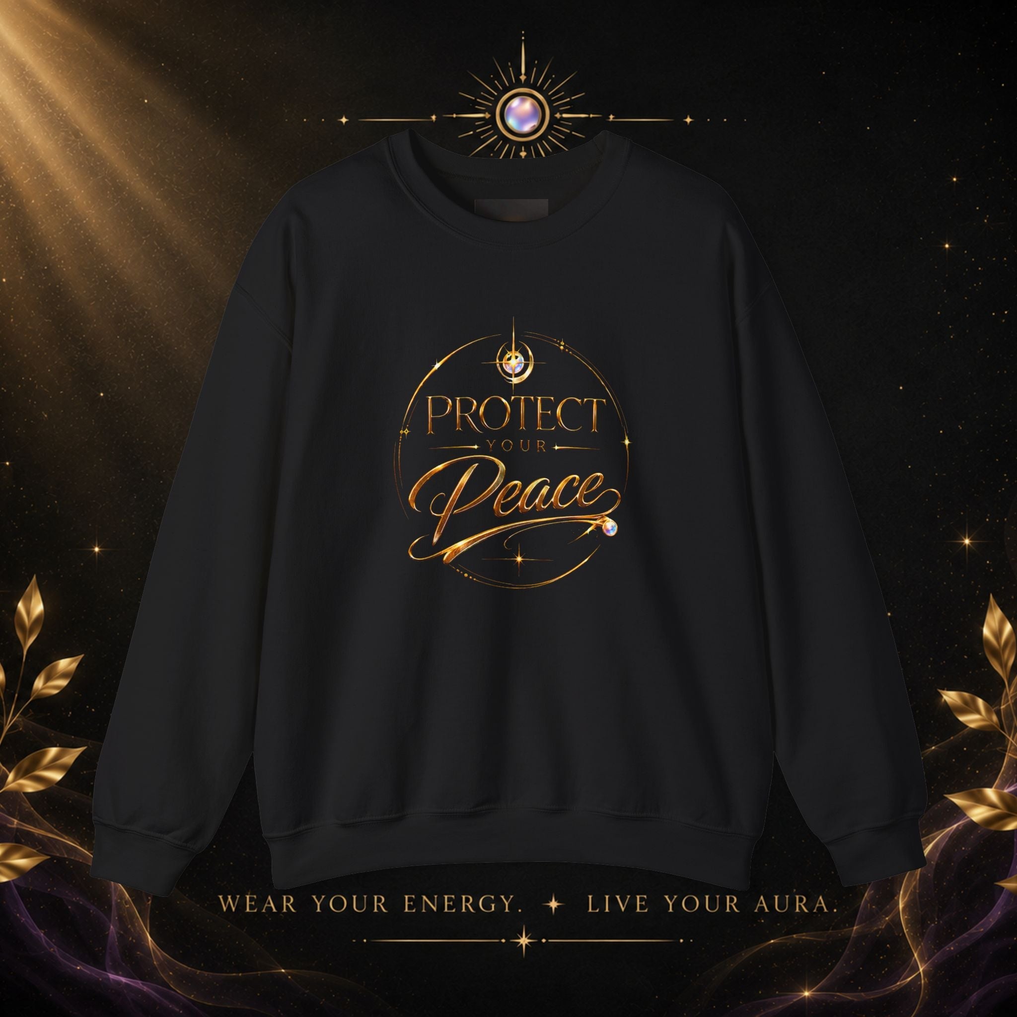 Crewneck Sweatshirt — "Protect Our Peace" Inspirational Graphic - AURA BY RS ®
