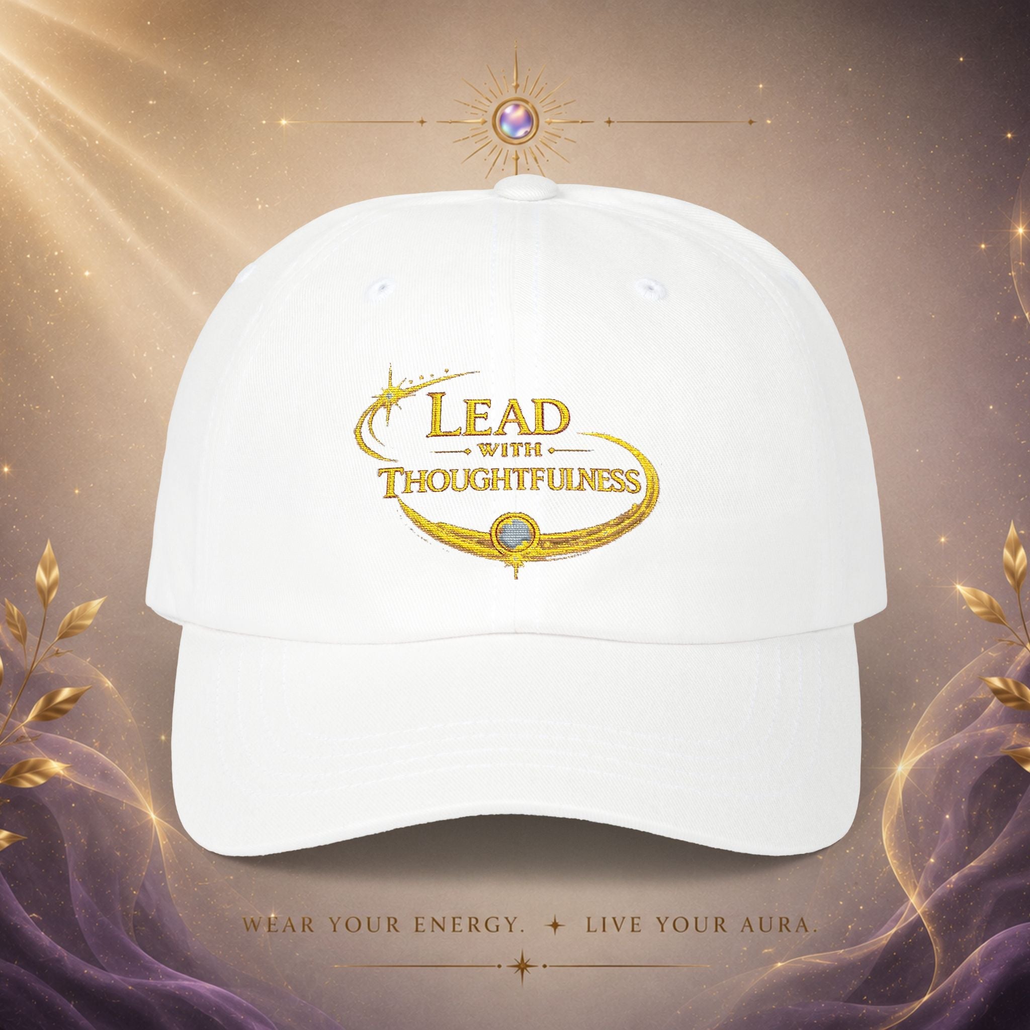 Dad Cap — Lead with Thoughtfulness Embroidered Hat - AURA BY RS ®