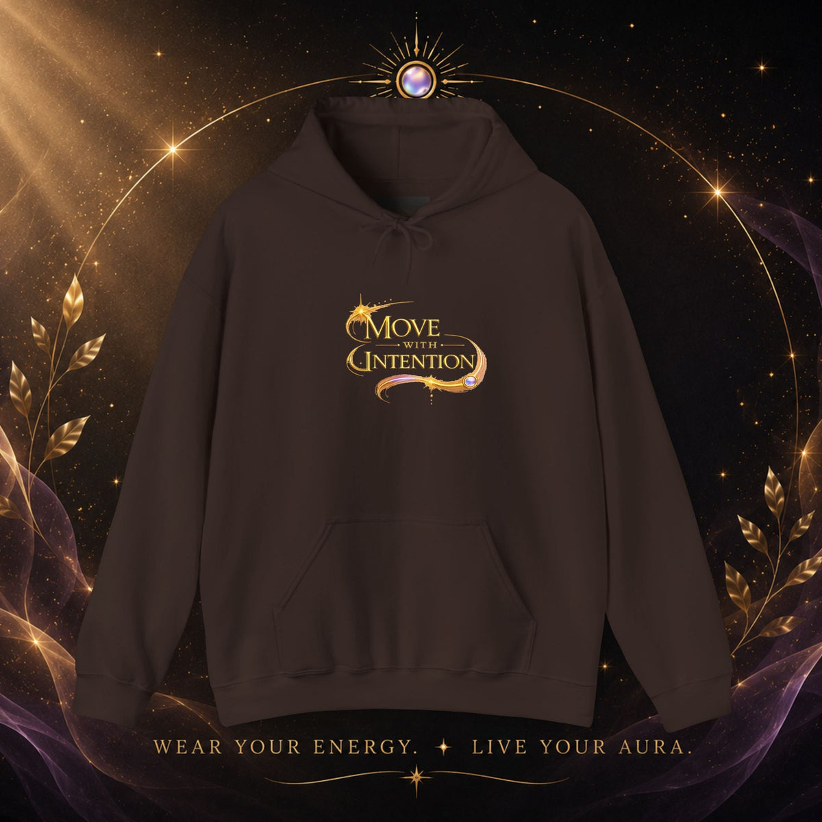 Hoodie - "Move with Intention" Inspirational Graphic Hooded Sweatshirt - AURA BY RS ®