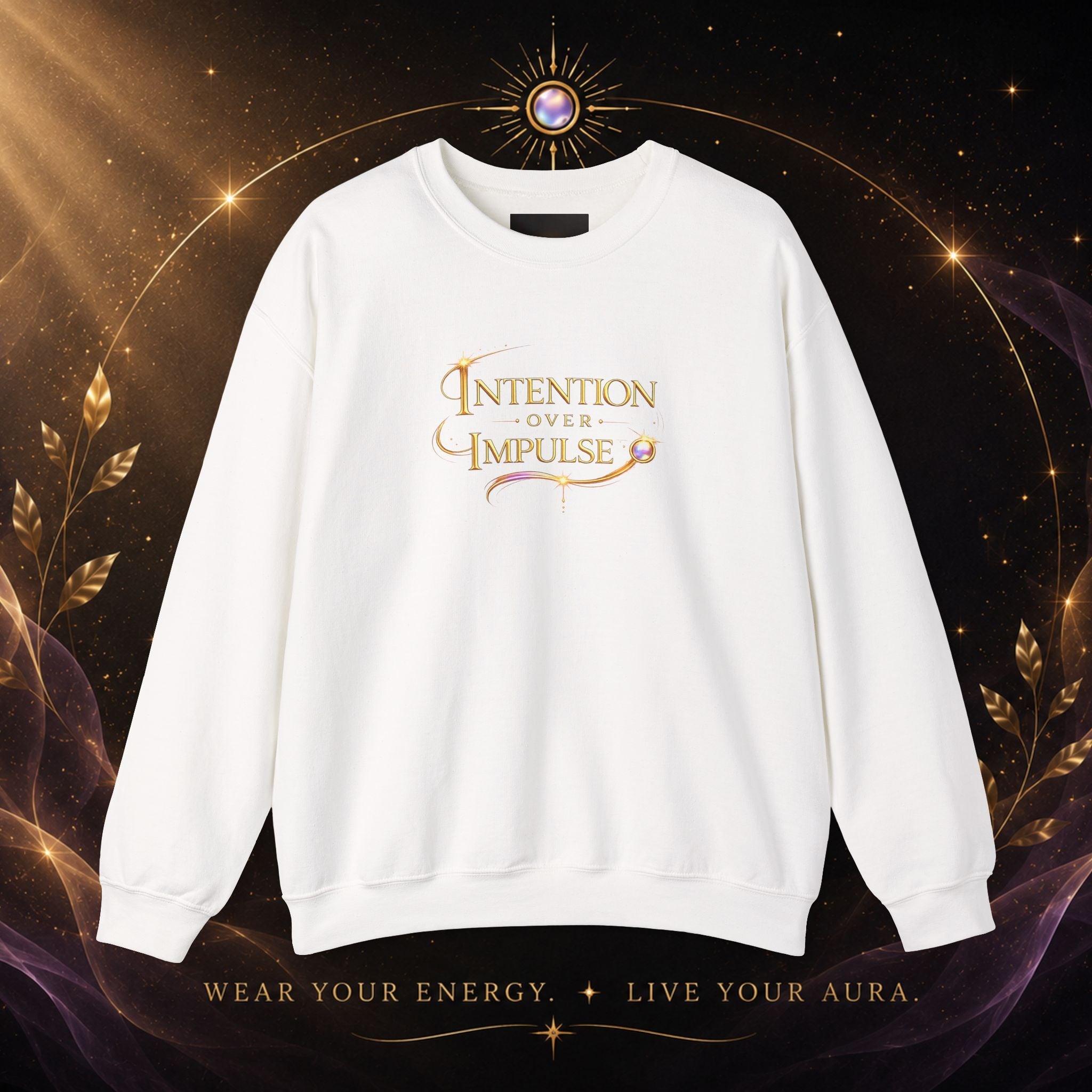 Intentional Crewneck Sweatshirt — "Intention Over Impulse" Inspirational Pullover - AURA BY RS ®