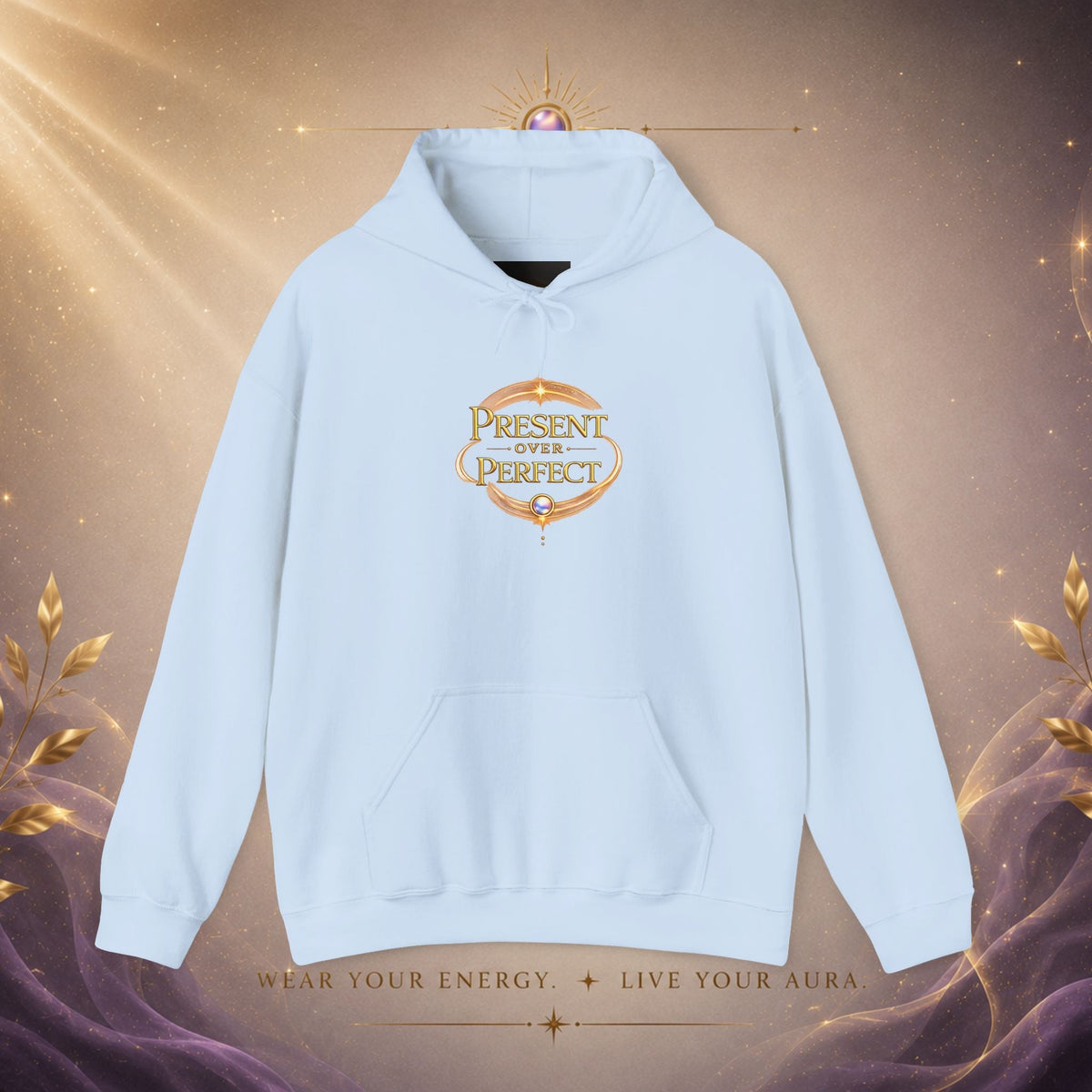 Present Over Perfect Hoodie — Inspirational Christian Faith Sweatshirt - AURA BY RS ®