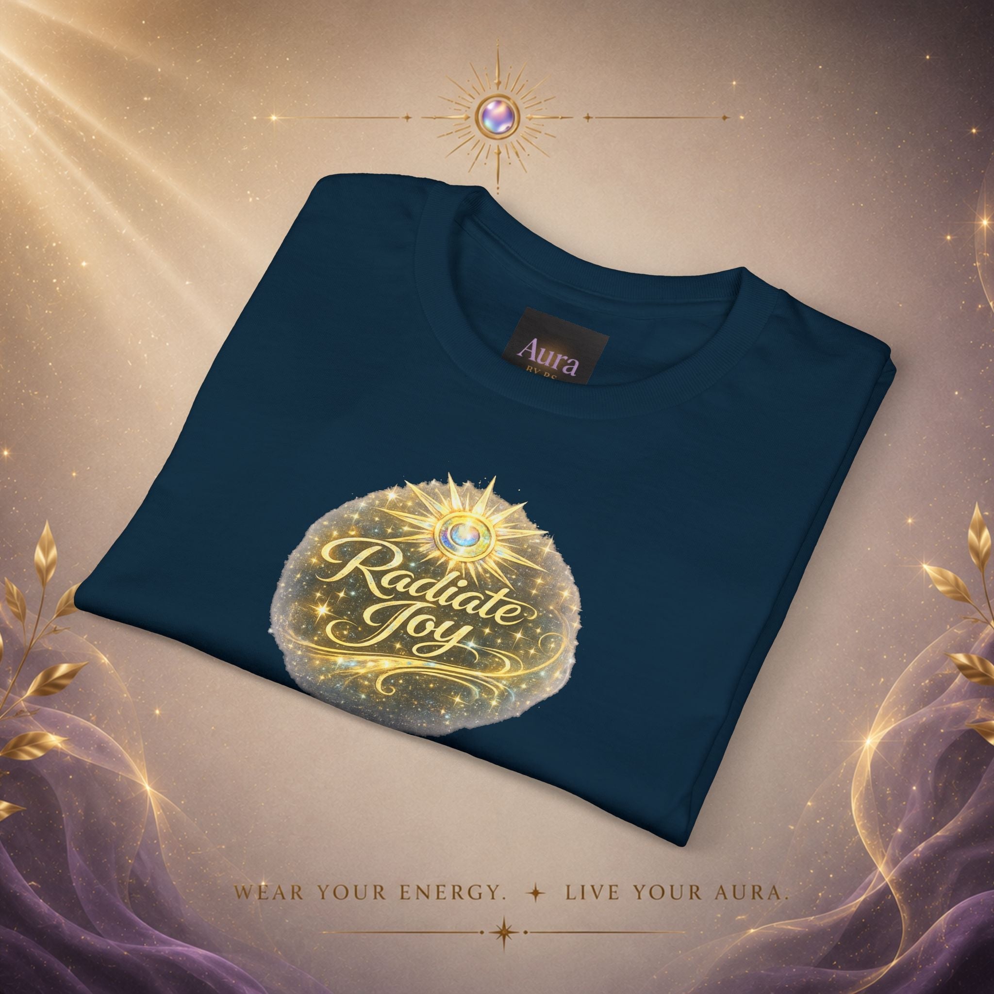 Radiate Joy Aura T-Shirt — Positive Message Tee - AURA BY RS ®